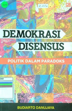 Demokrasi Disensus Politik Dalam Paradoks